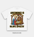 Abstinence is 99.99% effective TEE