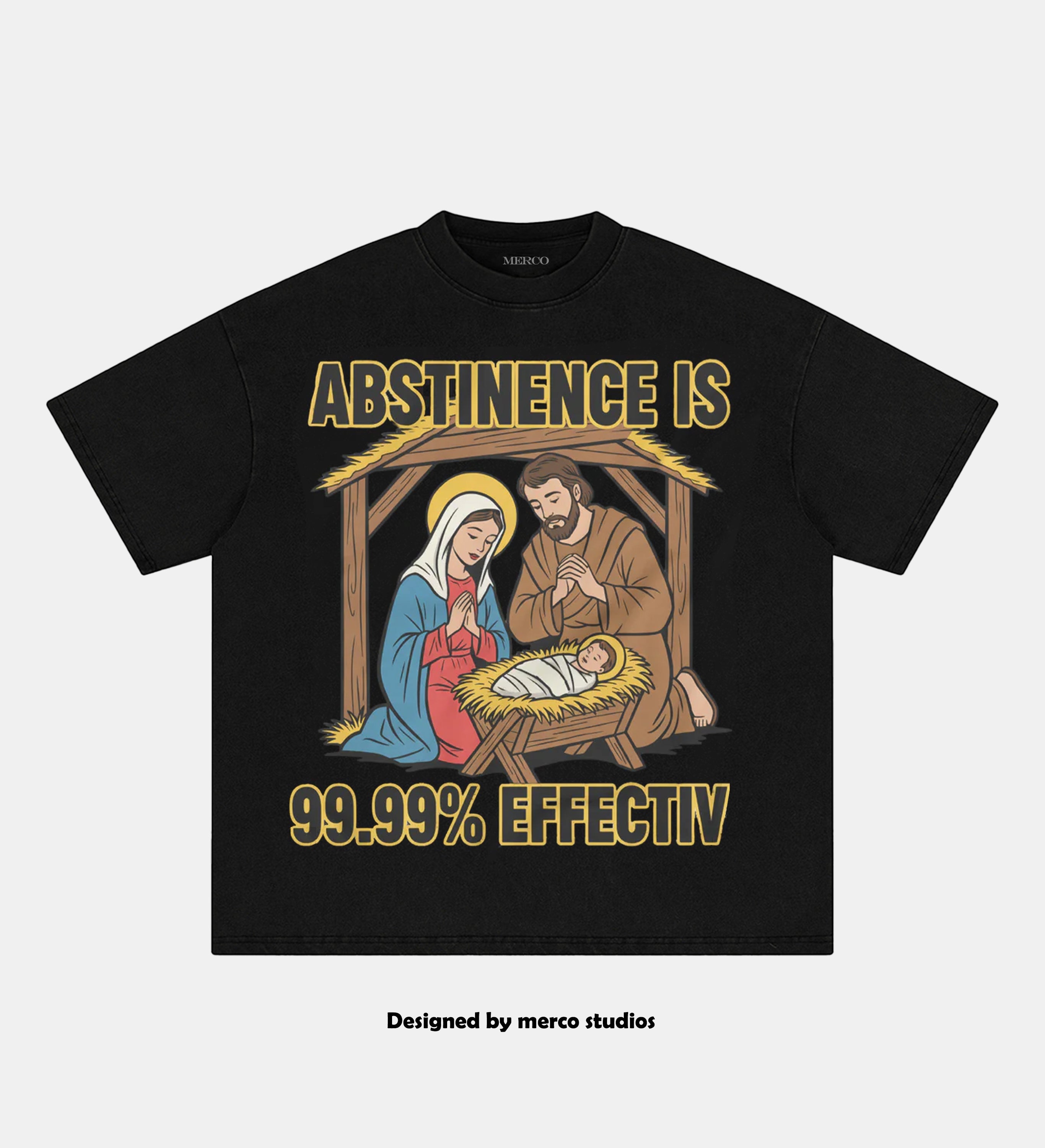 Abstinence is 99.99% effective TEE