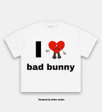 Bad Bunny Tee & I love bad bunny