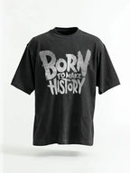 Born To Make History Tee & Hoodie