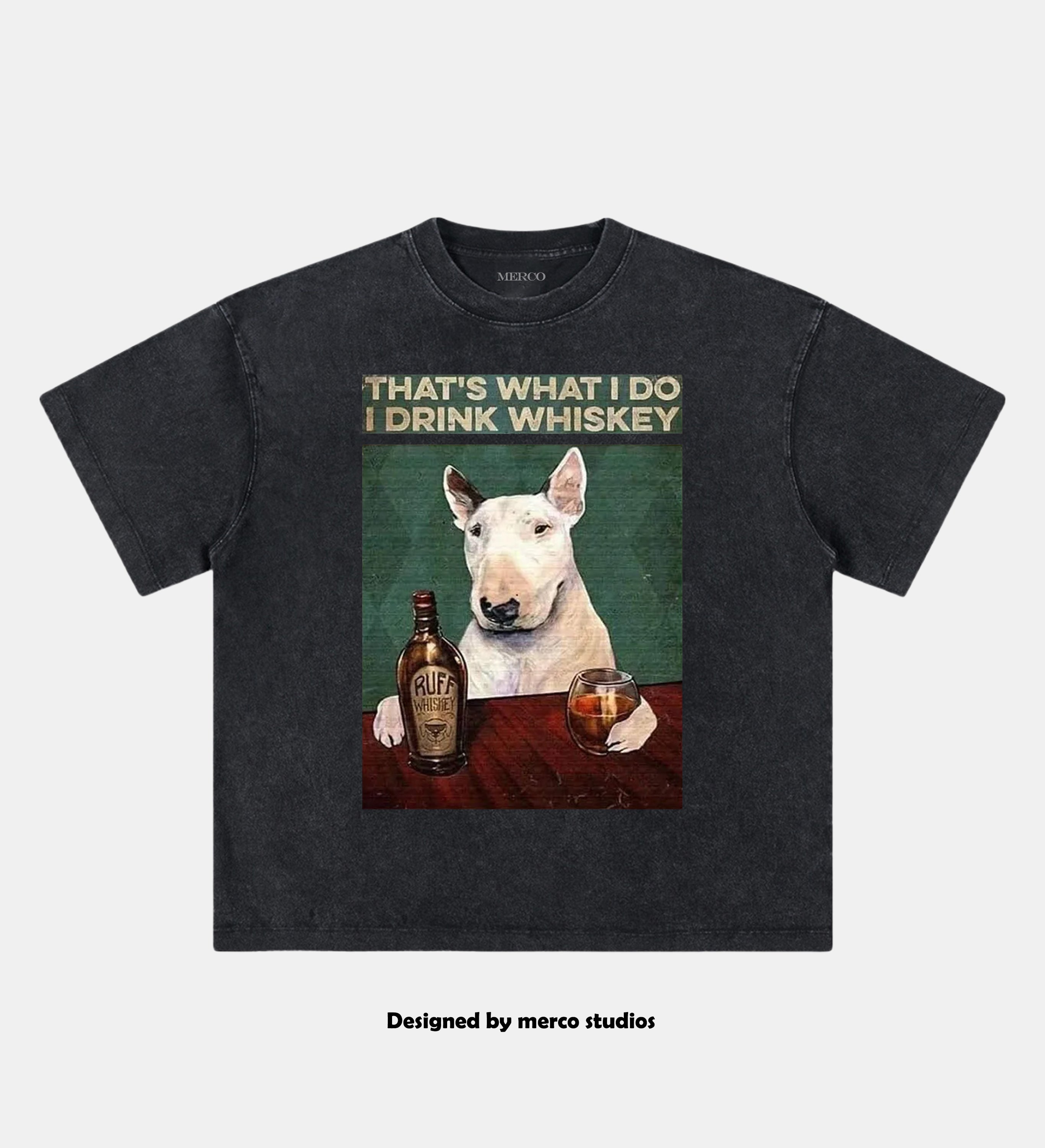 Dog That's What I Do I Drink Whiskey TEE