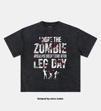I Hope the Zombie Apocalypse Doesn't Come After Leg Day