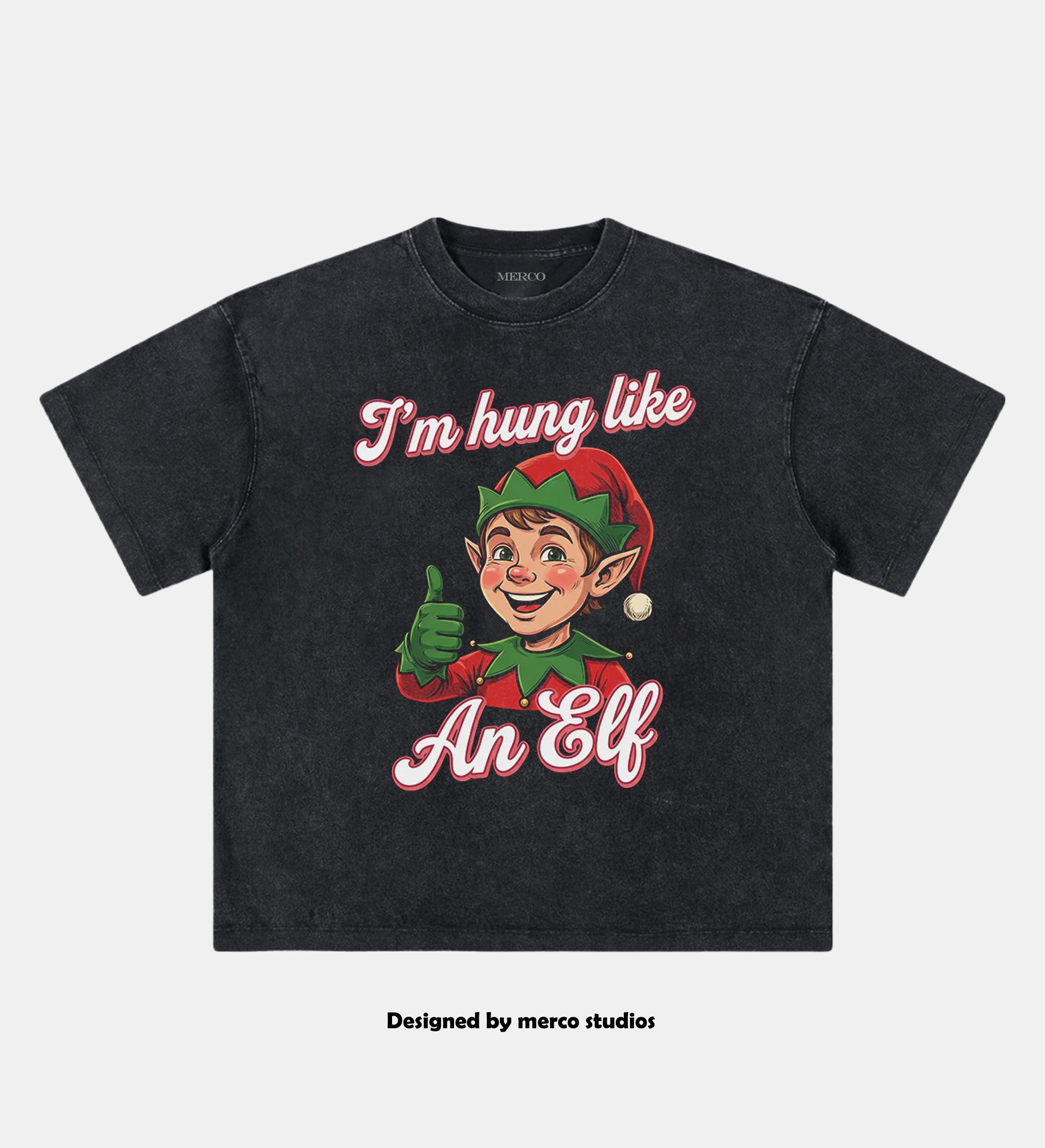 I'm Hung like an Elf T-Shirt