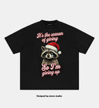 I'm giving up T-Shirt