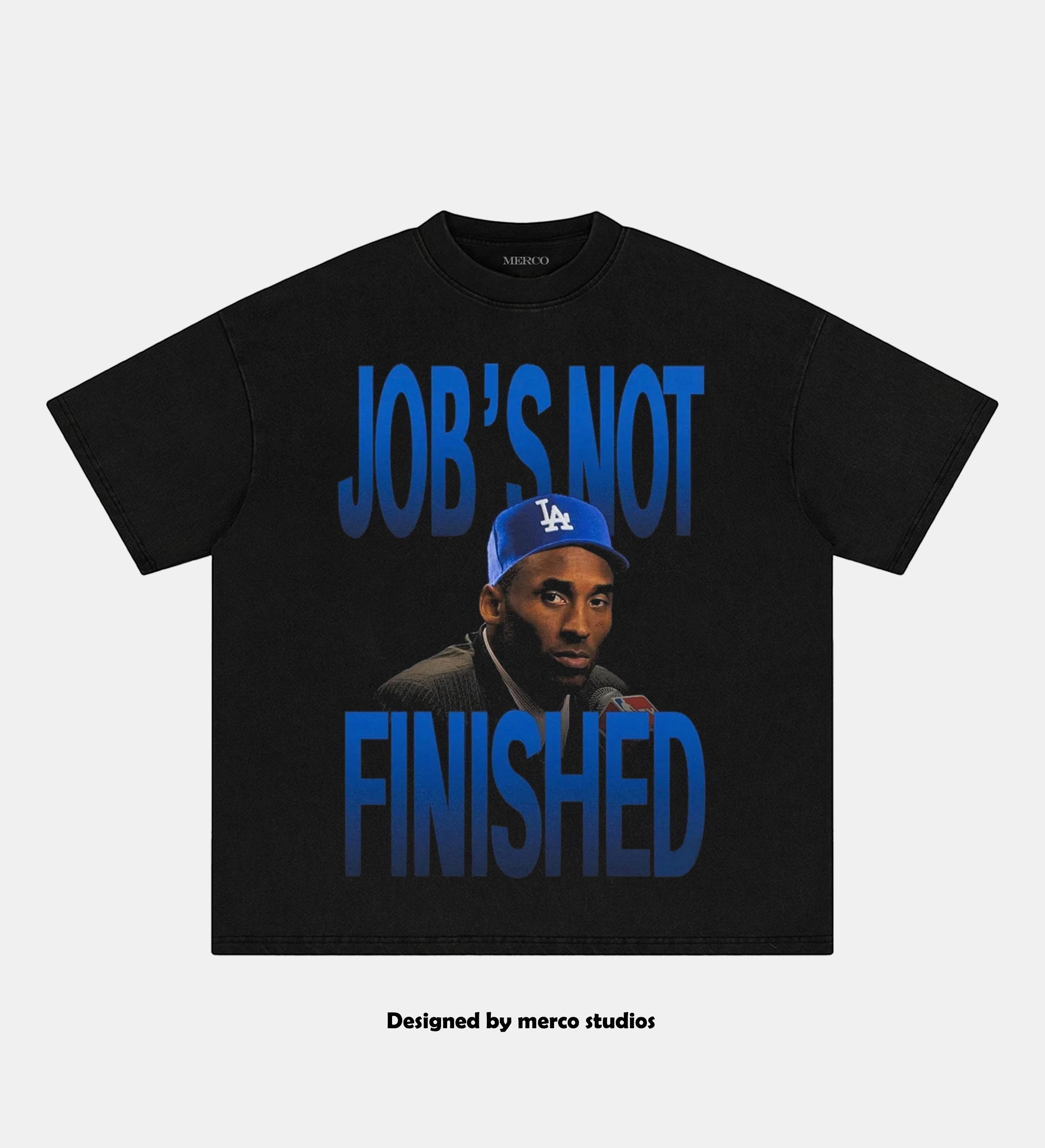 KOBE & DODGERS JOB¡¯S NOT FINISHED TEE