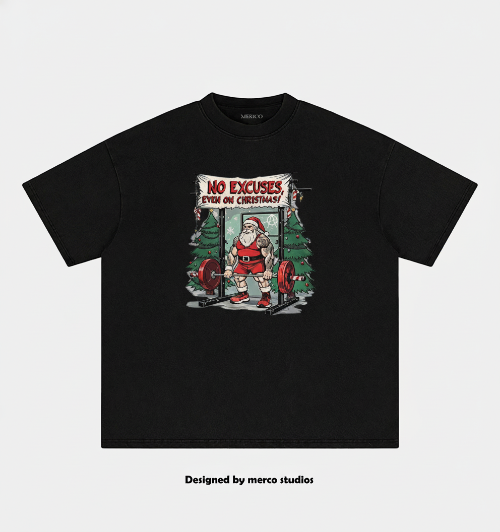 NO EXCUSES EVEN ON CHRISTMAS Gym Shirt